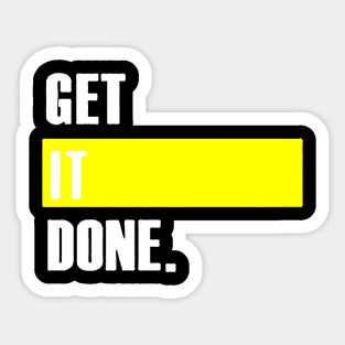 Get It Done White Sticker